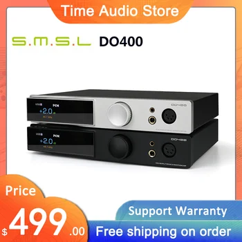 SMSL DO400 ES9039MSPRO Полностью сбалансированный аудио Декодер DAC Усилитель для наушников PCM32bit/768 кГц DSS512 Bluetooth5.1 XMOS XU-316