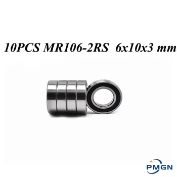 10шт ABEC-5 MR106-2RS MR106 2RS MR106 RS MR106RS 6x10x3 мм резиновая уплотнительная крышка миниатюрный высококачественный шарикоподшипник с глубоким пазом