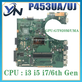 Материнская плата для ноутбука ASUS P453UJ PRO453U PRO453UJ PE453U PX453U P453UA P453U Материнская плата для ноутбука CPU i3 i5 i7 GT920M/UMA